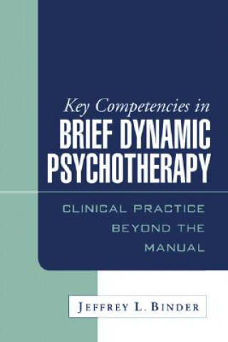 Kniha Key Competencies in Brief Dynamic Psychotherapy Jeffrey L. Binder