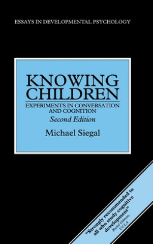 Книга Knowing Children Michael Siegal