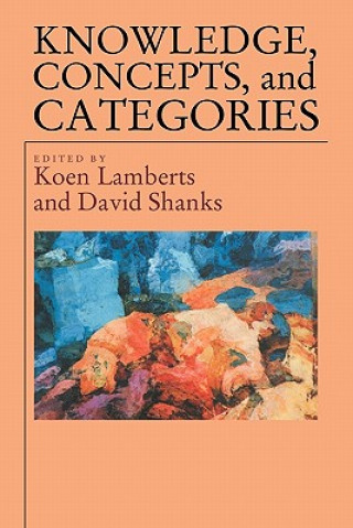 Knjiga Knowledge Concepts and Categories Koen Lamberts