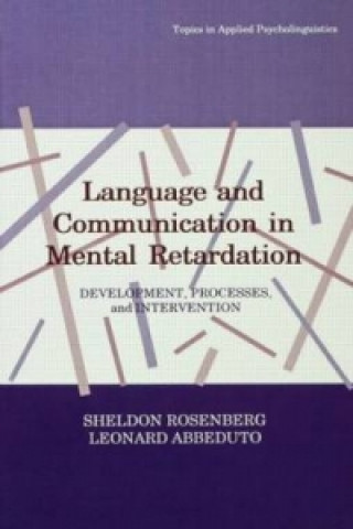 Kniha Language and Communication in Mental Retardation Leonard Abbeduto
