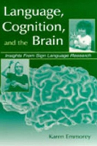 Buch Language, Cognition, and the Brain Karen Emmorey