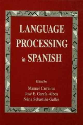 Kniha Language Processing in Spanish Jos‚ E. Garc¡a-Albea