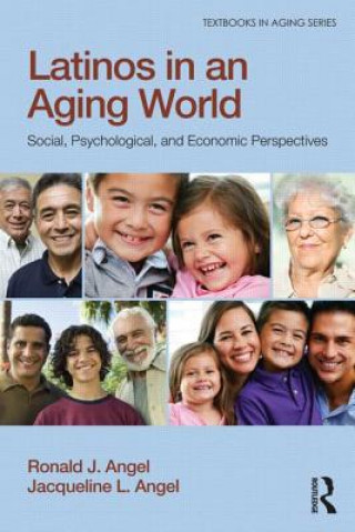 Kniha Latinos in an Aging World Jacqueline L. Angel