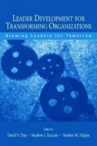 Książka Leader Development for Transforming Organizations David V. Day