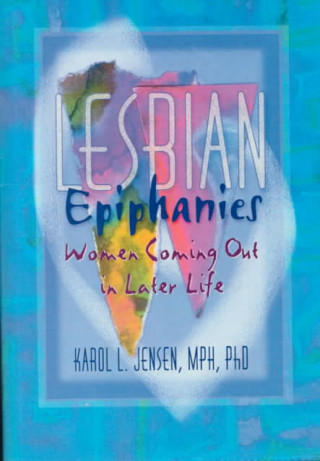 Livre Lesbian Epiphanies Karol L. Jensen