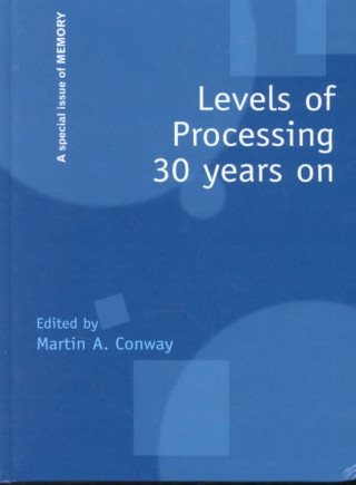 Könyv Levels of Processing 30 Years On Martin A. Conway