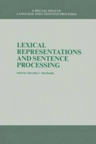 Kniha Lexical Representations And Sentence Processing Maryellen C. MacDonald