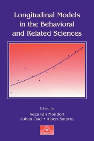 Книга Longitudinal Models in the Behavioral and Related Sciences Kees van Montfort