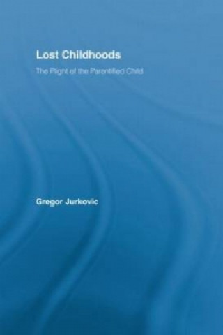 Buch Lost Childhoods Gregory J. Jurkovic