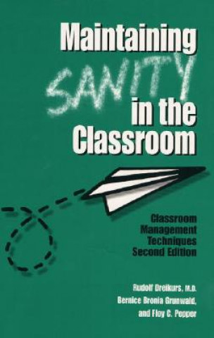 Книга Maintaining Sanity In The Classroom Floy C. Pepper