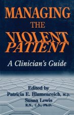 Managing The Violent Patient