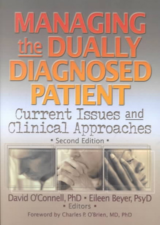 Carte Managing the Dually Diagnosed Patient Eileen P. Beyer