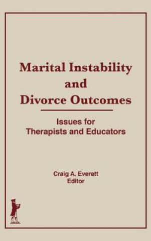 Kniha Marital Instability and Divorce Outcomes Craig Everett