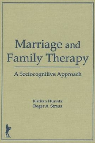 Carte Marriage and Family Therapy Roger A. Straus