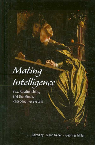 Книга Mating Intelligence Glenn Geher