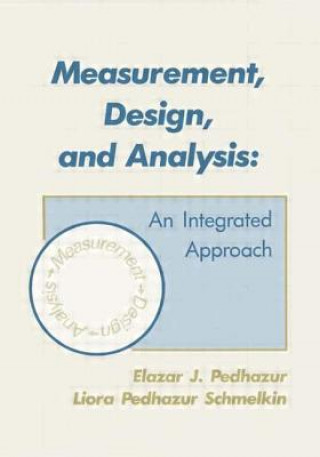 Книга Measurement, Design, and Analysis Liora Pedhazur Schmelkin