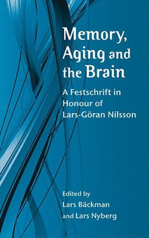Carte Memory, Aging and the Brain Lars Bäckman