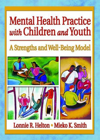 Книга Mental Health Practice with Children and Youth Mieko Kotake Smith