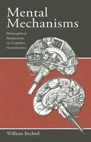 Carte Mental Mechanisms William Bechtel