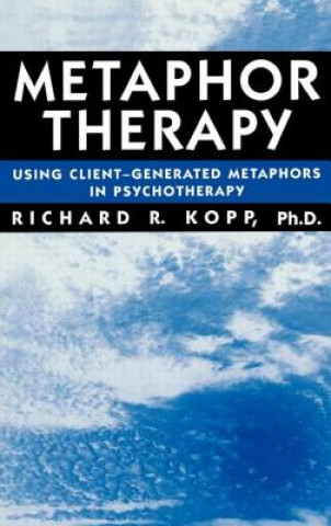 Kniha Metaphor Therapy Richard R. Kopp