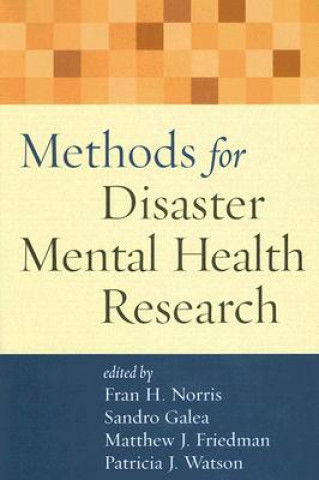 Książka Methods for Disaster Mental Health Research Fran H. Norris