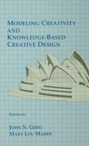 Kniha Modeling Creativity and Knowledge-Based Creative Design 