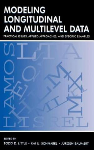 Knjiga Modeling Longitudinal and Multilevel Data 