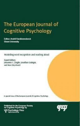 Carte Modelling Word Recognition and Reading Aloud Johannes C. Ziegler