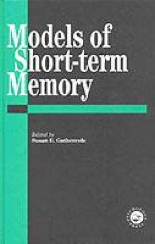 Книга Models Of Short-Term Memory Susan E. Gathercole