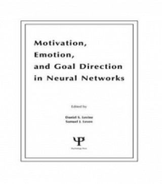 Libro Motivation, Emotion, and Goal Direction in Neural Networks 