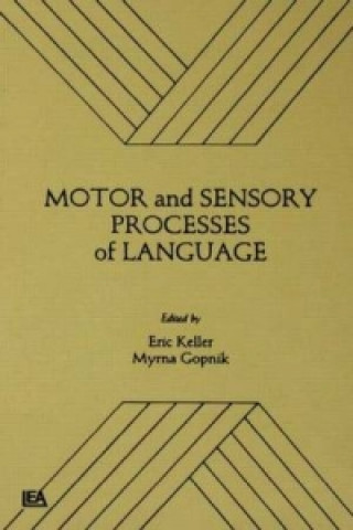 Książka Motor and Sensory Processes of Language 
