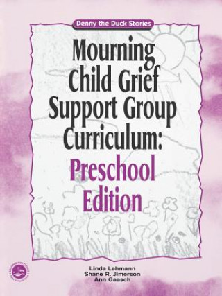 Książka Mourning Child Grief Support Group Curriculum Linda Lehmann