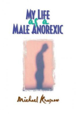 Buch My Life as a Male Anorexic Michael Krasnow