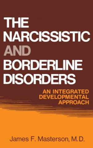 Kniha Narcissistic and Borderline Disorders Masterson