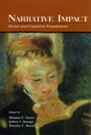 Kniha Narrative Impact Melanie C. Green