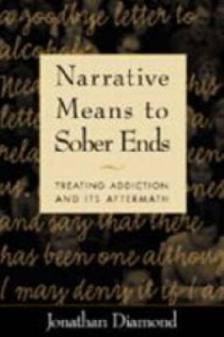 Kniha Narrative Means to Sober Ends Jonathan Diamond