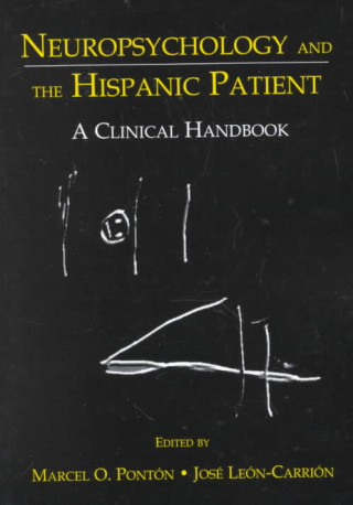 Книга Neuropsychology and the Hispanic Patient Marcel O. Ponton