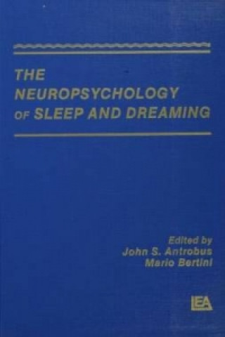 Kniha Neuropsychology of Sleep and Dreaming 