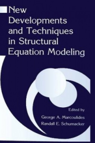 Kniha New Developments and Techniques in Structural Equation Modeling 