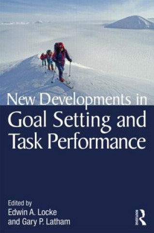 Carte New Developments in Goal Setting and Task Performance 