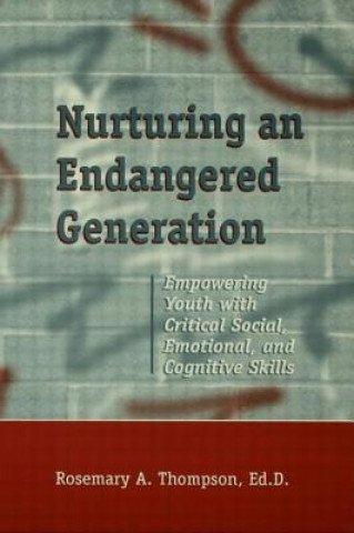 Книга Nurturing An Endangered Generation Rosemary Thompson