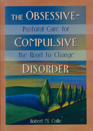 Kniha Obsessive-Compulsive Disorder Harold G. Koenig