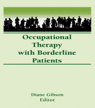 Carte Occupational Therapy With Borderline Patients Diane Gibson