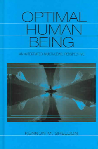 Kniha Optimal Human Being Kennon M. Sheldon