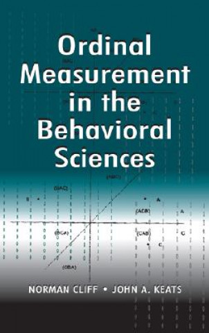 Kniha Ordinal Measurement in the Behavioral Sciences John A. Keats