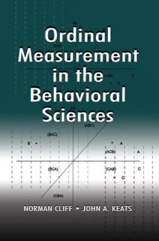 Kniha Ordinal Measurement in the Behavioral Sciences John A. Keats