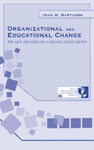 Book Organizational and Educational Change Jean M. Bartunek