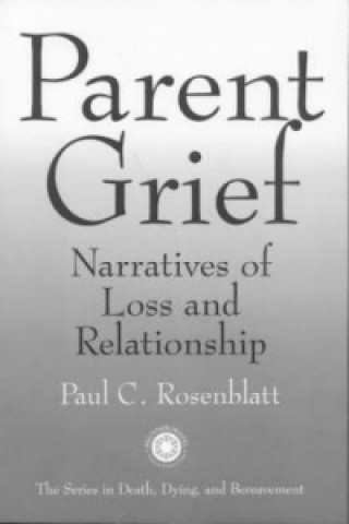 Boek Parent Grief Paul C. Rosenblatt
