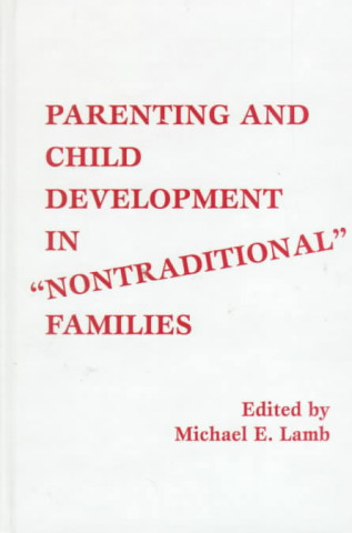 Kniha Parenting and Child Development in Nontraditional Families 