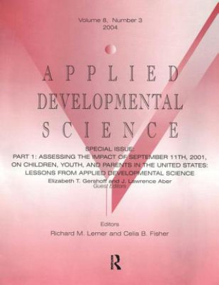 Książka Part I: Assessing the Impact of September 11th, 2001, on Children, Youth, and Parents in the United States Elizabeth T. Gershoff